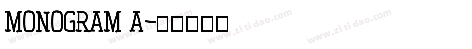 MONOGRAM A字体转换